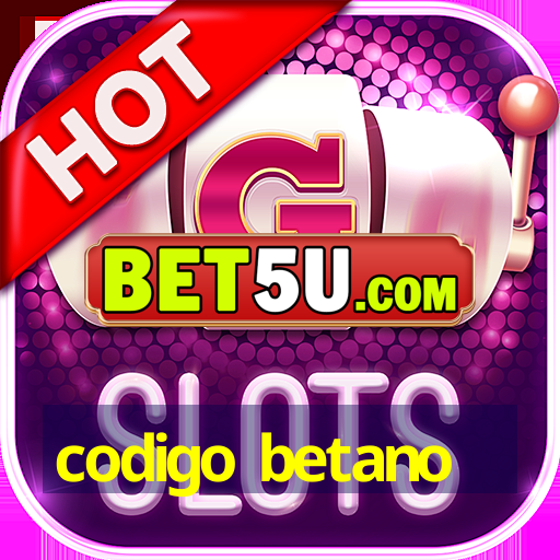 codigo betano